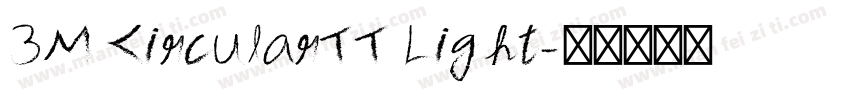 3M CircularTT Light字体转换